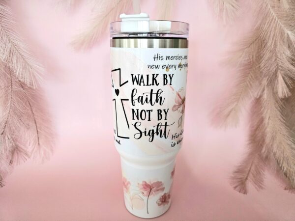 40oz Walk By Faith Steel Tumbler