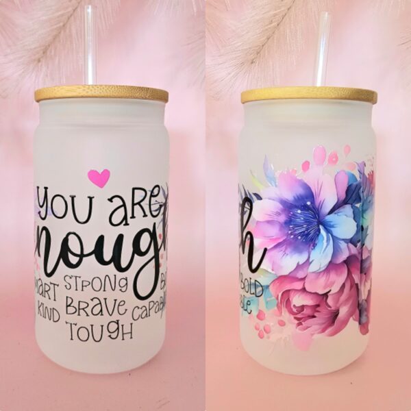 You are Enough Glass Libby 16oz